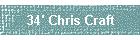 34' Chris Craft